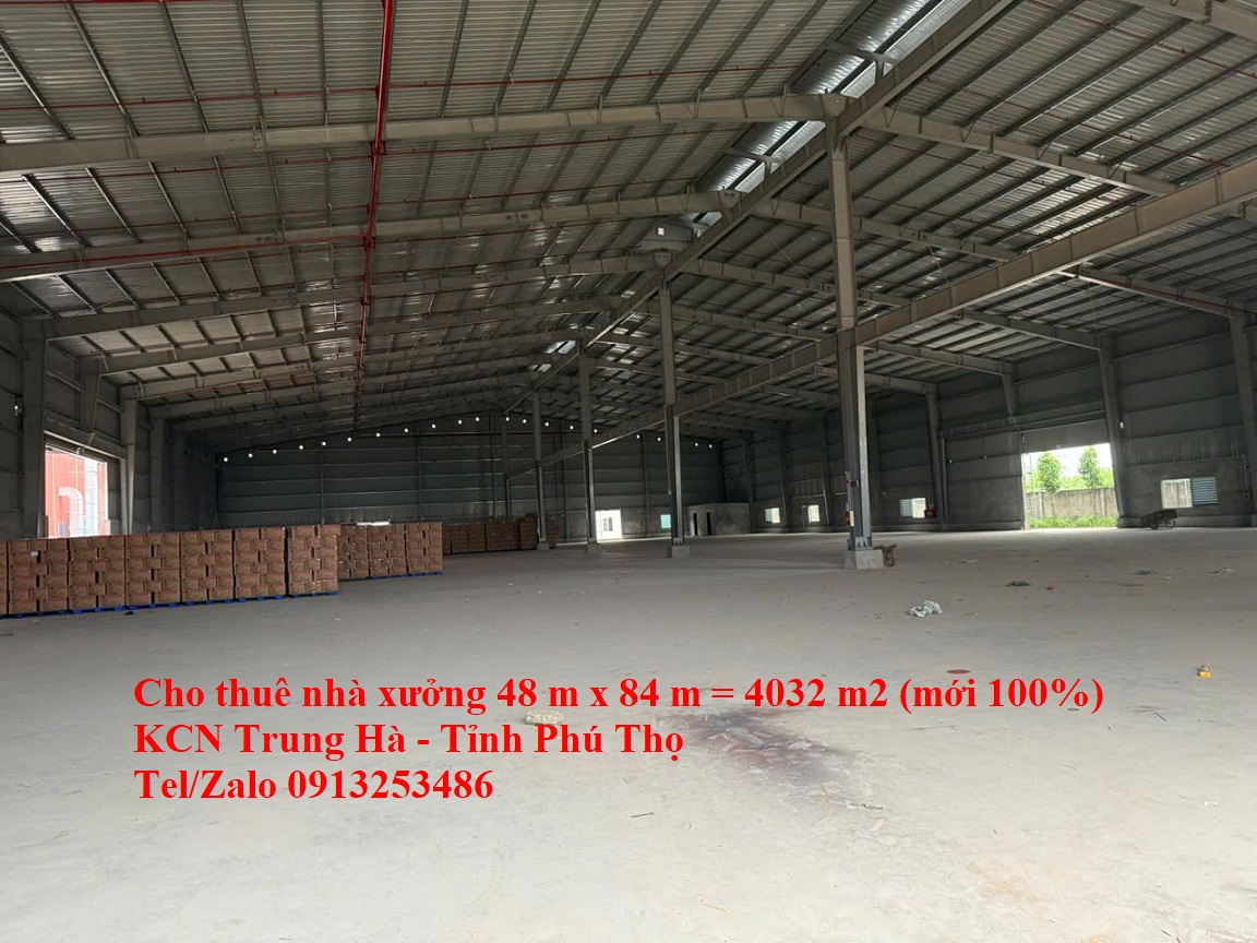 Cho thuê nhà xưởng 4032 m2 ở trong KCN Trung Hà - Tỉnh Phú Thọ