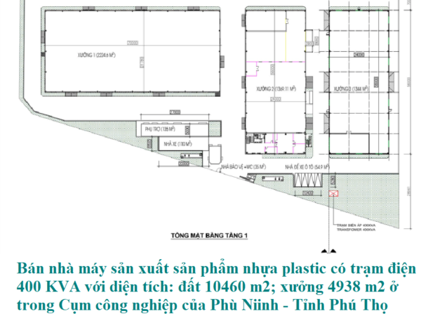 Bán nhà xưởng trong Cụm công nghiệp Phù Ninh của Tỉnh Phú Thọ có trạm điện 400 KVA; diện tích đất 10460 m2; diện tích xưởng 4938 m2 của dự án sản xuất sản phẩm nhựa Plastic