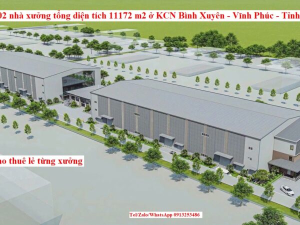 Cho thuê 02 nhà xưởng 02 tầng với tổng diện tích sàn là 11172 m2 cùng các hạng mục phụ trợ khác ở khu công nghiệp Bình Xuyên - Vĩnh Phúc - Tỉnh Phú Thọ
